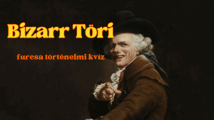 fura történelmi kviz
