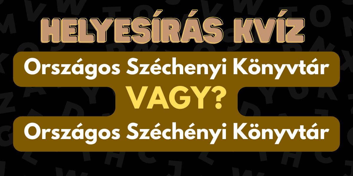 Helyesírás kvíz Széchenyi 2025-41