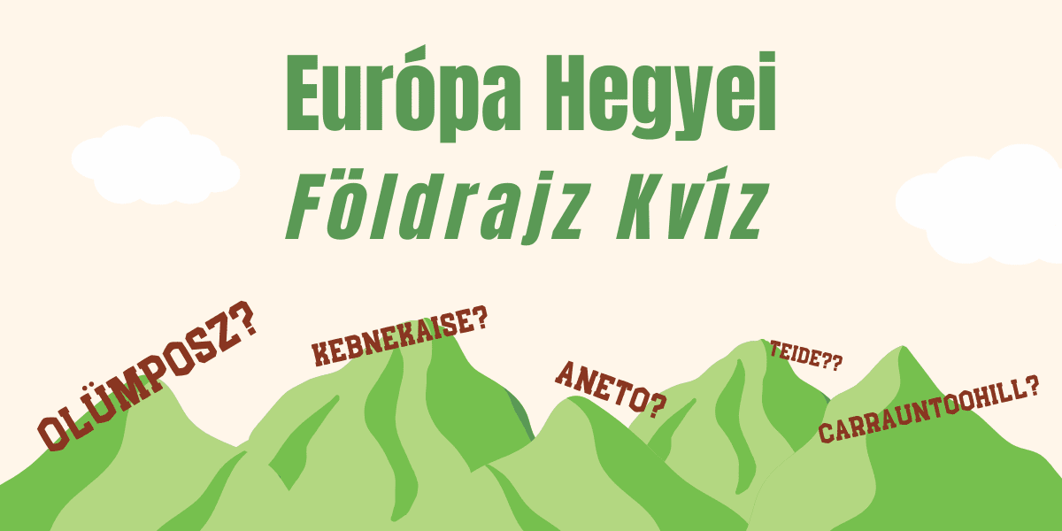 földrajz kviz EUROPA HEGYEi