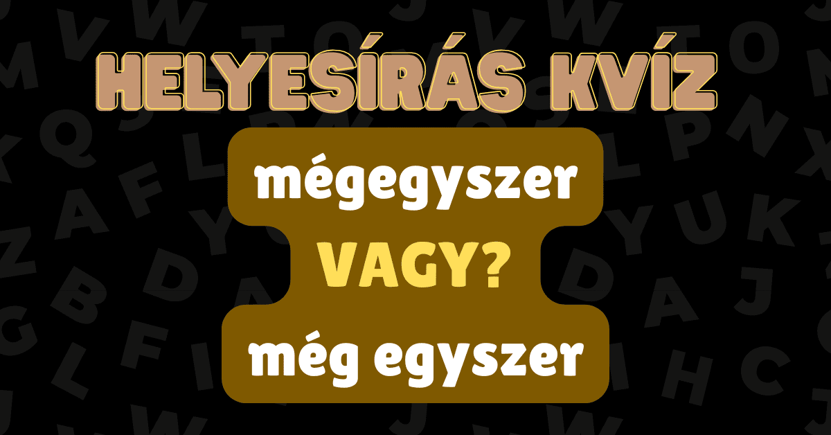 helyesírás kvíz 2025 45 1