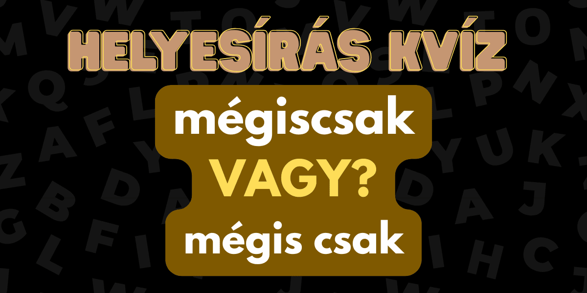helyesírás kvíz 2025 45 3