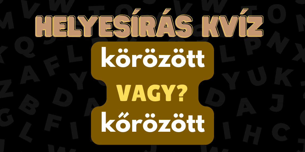 helyesírás nyelvtan kvíz 2025 47 1