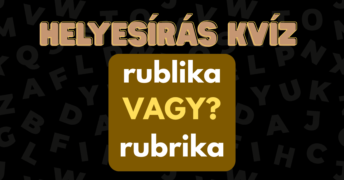 helyesírás nyelvtan kvíz 2025 47 3