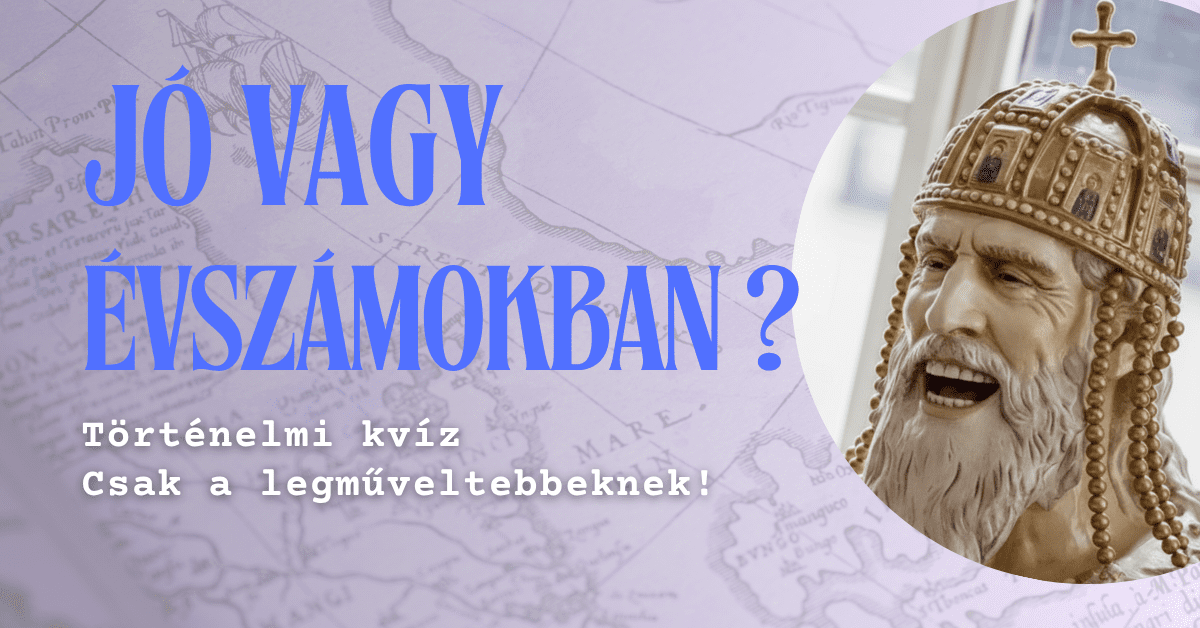 magyar történelem kvíz cover évszámok