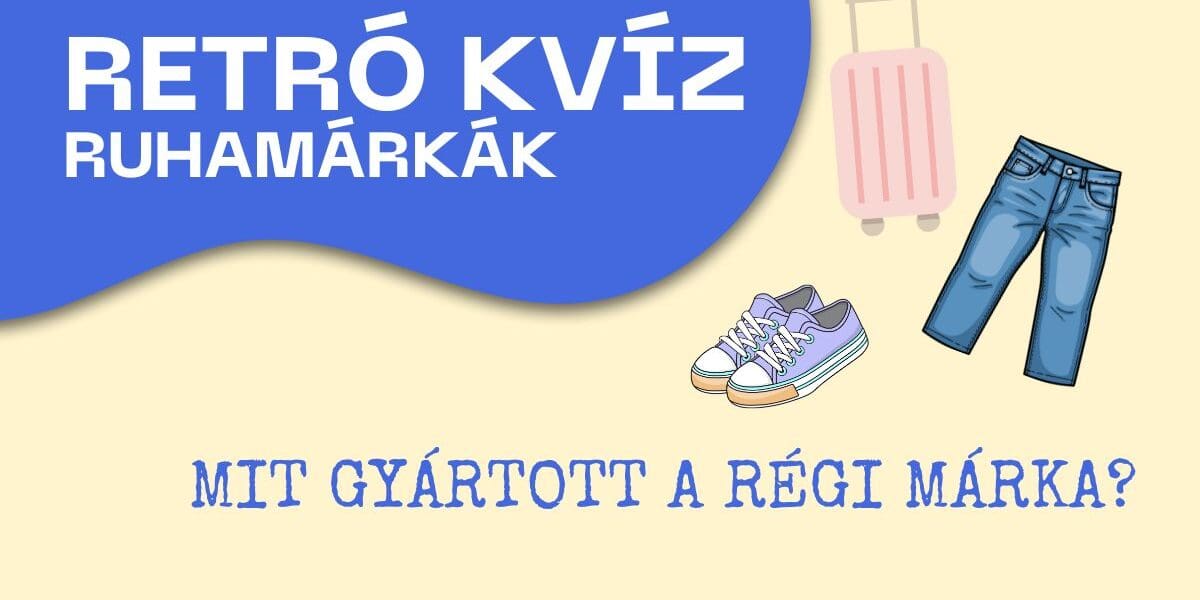 nagy magyar retro kvíz RUHAMÁRKÁK COVER