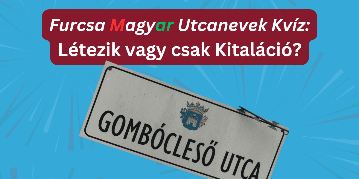 nehéz földrajz kvíz kérdések furcsa utcanevek cover