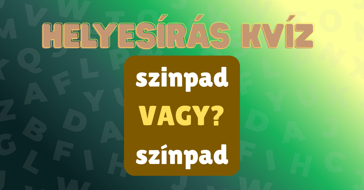 helyesírás kvíz nyelvtan 2025 50 2